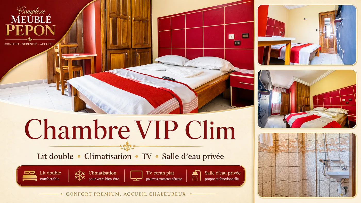 Chambre VIP climatisée du Complexe Meublé PEPON